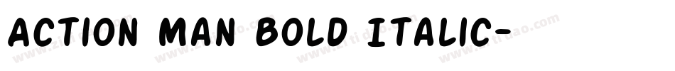 Action Man Bold Italic字体转换